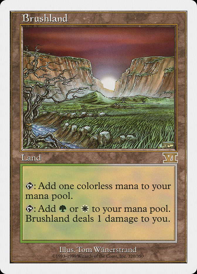 Brushland [Classic Sixth Edition] | I Want That Stuff Brandon