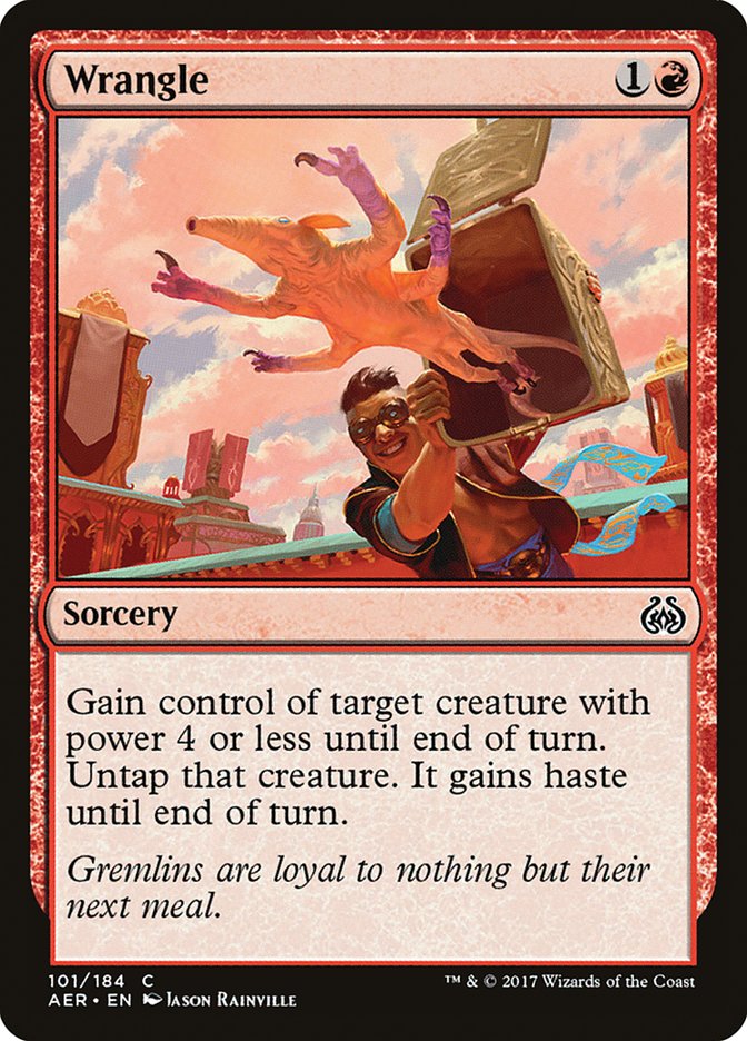 Wrangle [Aether Revolt] | I Want That Stuff Brandon