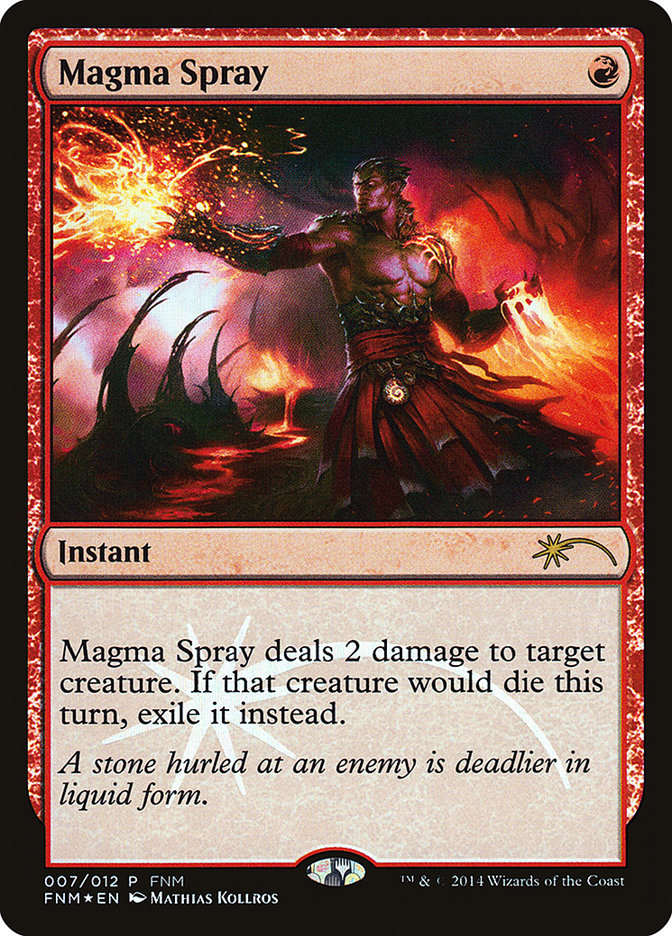 Magma Spray [Friday Night Magic 2014] | I Want That Stuff Brandon