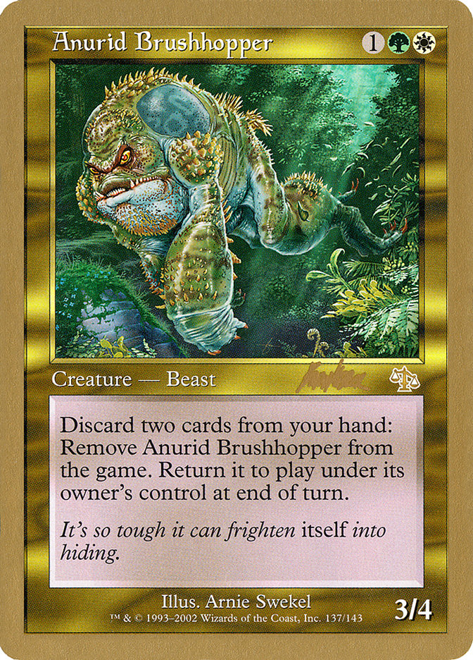 Anurid Brushhopper (Brian Kibler) [World Championship Decks 2002] | I Want That Stuff Brandon