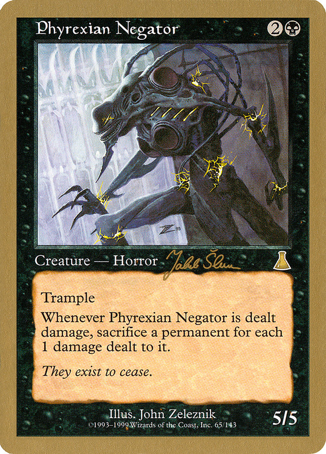 Phyrexian Negator (Jakub Slemr) [World Championship Decks 1999] | I Want That Stuff Brandon