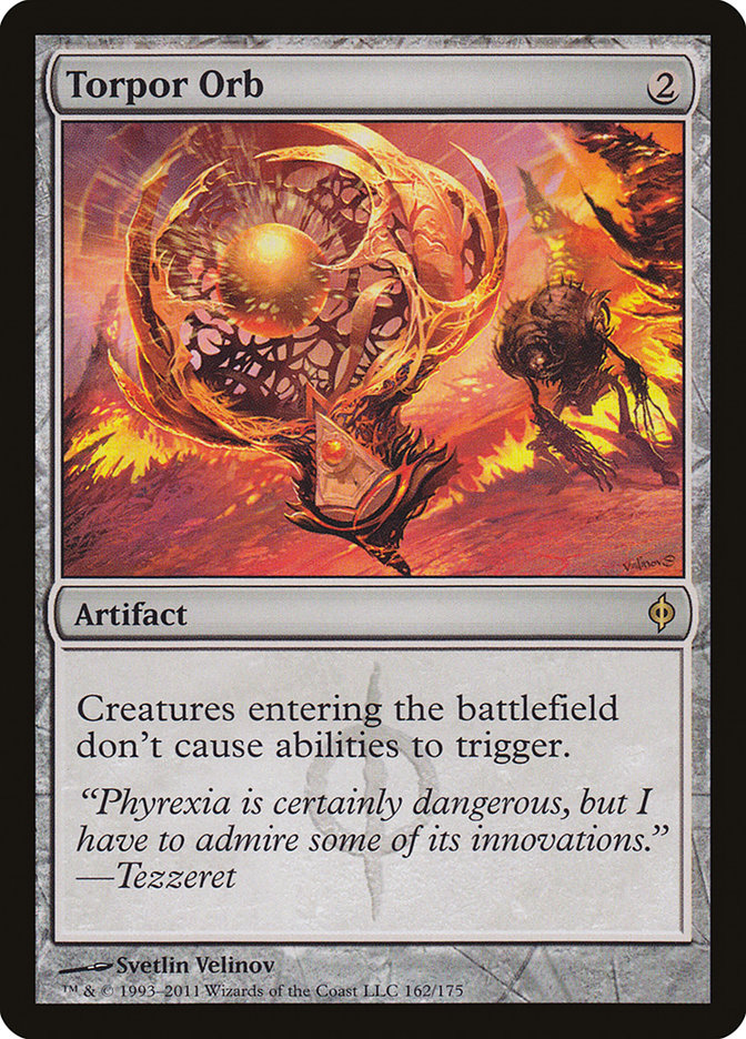 Torpor Orb [New Phyrexia] | I Want That Stuff Brandon