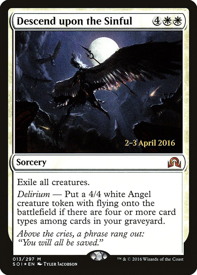 Descend upon the Sinful [Shadows over Innistrad Prerelease Promos] | I Want That Stuff Brandon