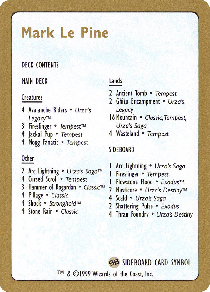 Mark Le Pine Decklist [World Championship Decks 1999] | I Want That Stuff Brandon