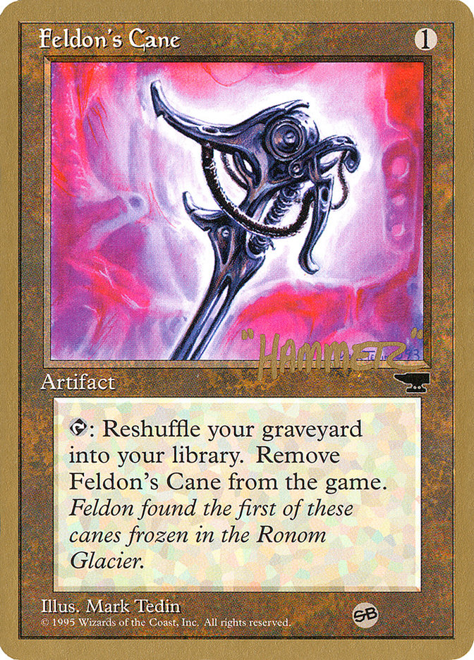 Feldon's Cane (Shawn "Hammer" Regnier) (SB) [Pro Tour Collector Set] | I Want That Stuff Brandon