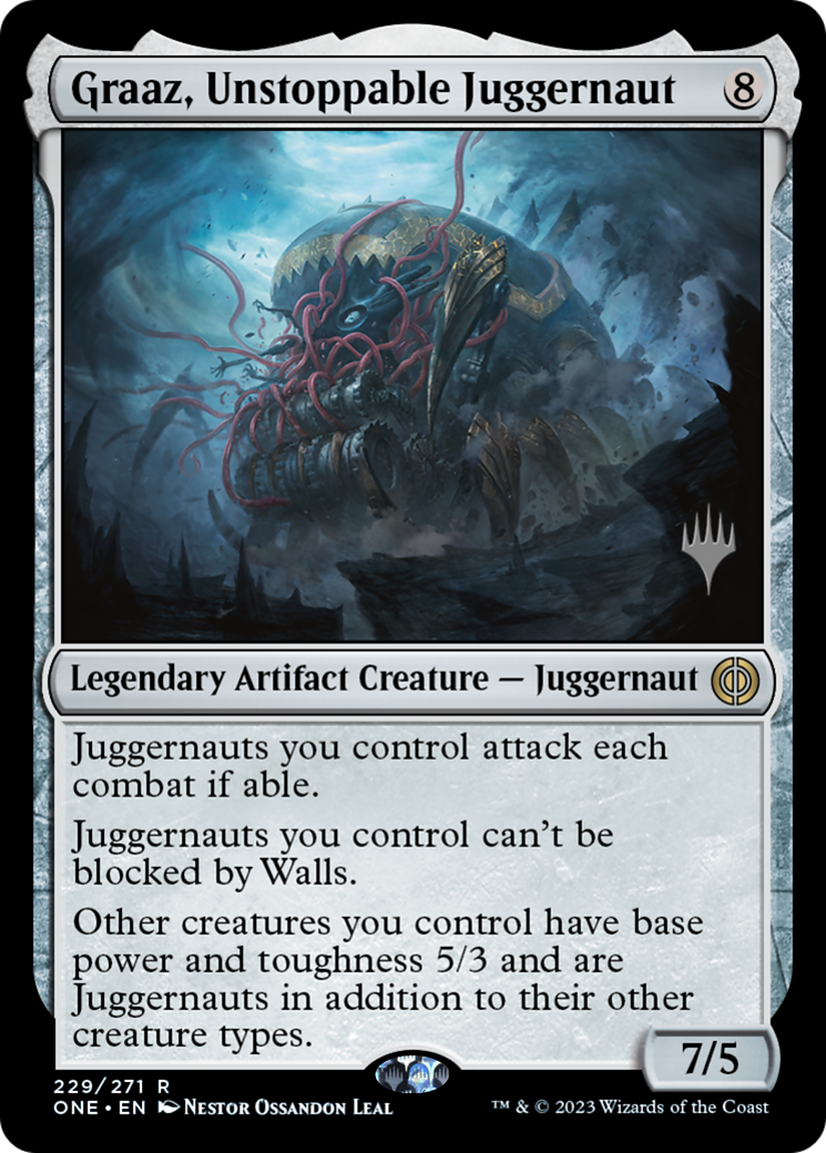 Graaz, Unstoppable Juggernaut (Promo Pack) [Phyrexia: All Will Be One Promos] | I Want That Stuff Brandon
