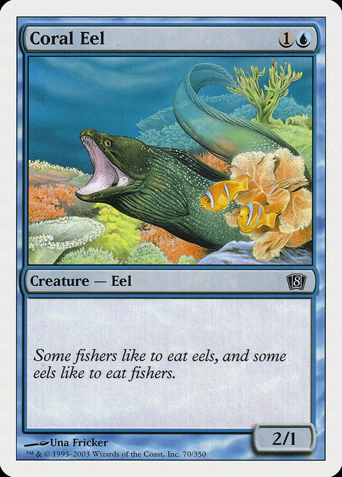 Coral Eel [Eighth Edition] | I Want That Stuff Brandon