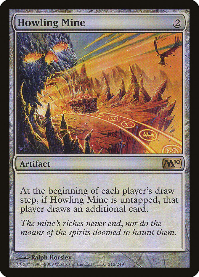 Howling Mine [Magic 2010] | I Want That Stuff Brandon