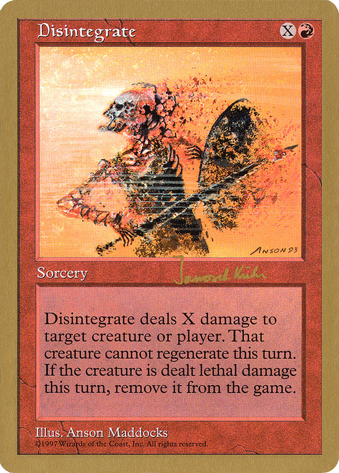 Disintegrate (Janosch Kuhn) [World Championship Decks 1997] | I Want That Stuff Brandon