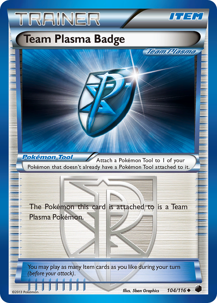 Team Plasma Badge (104/116) [Black & White: Plasma Freeze] | I Want That Stuff Brandon