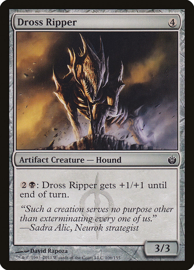 Dross Ripper [Mirrodin Besieged] | I Want That Stuff Brandon