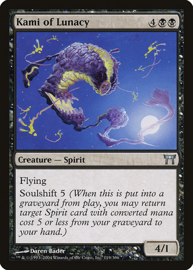 Kami of Lunacy [Champions of Kamigawa] | I Want That Stuff Brandon