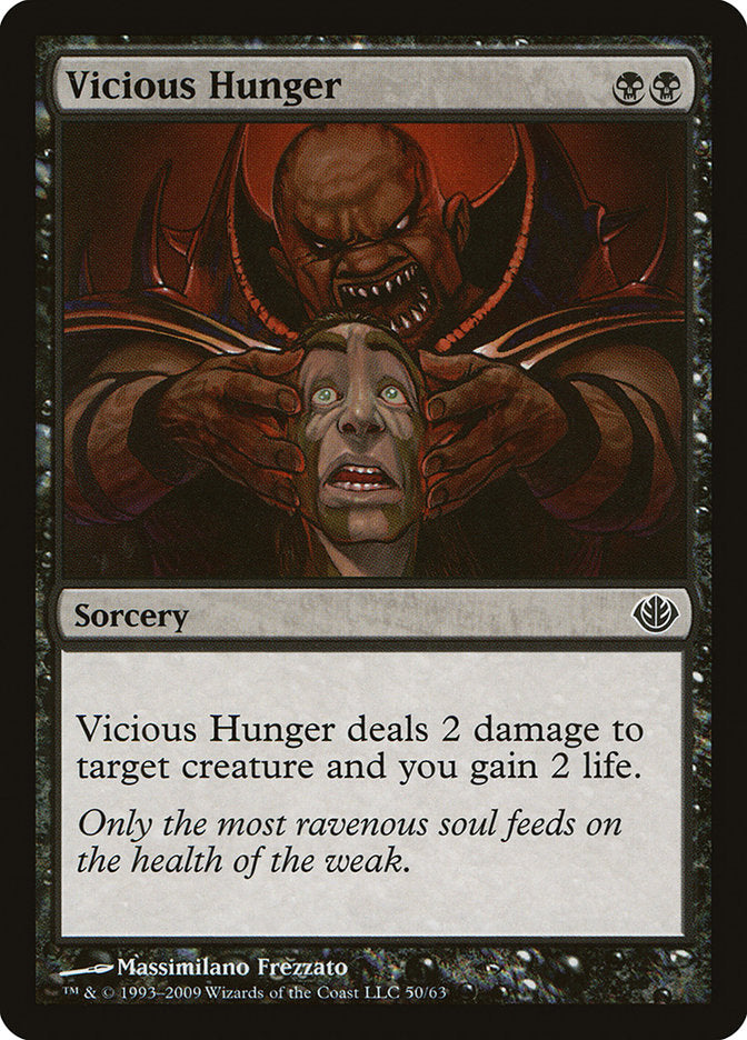 Vicious Hunger [Duel Decks: Garruk vs. Liliana] | I Want That Stuff Brandon