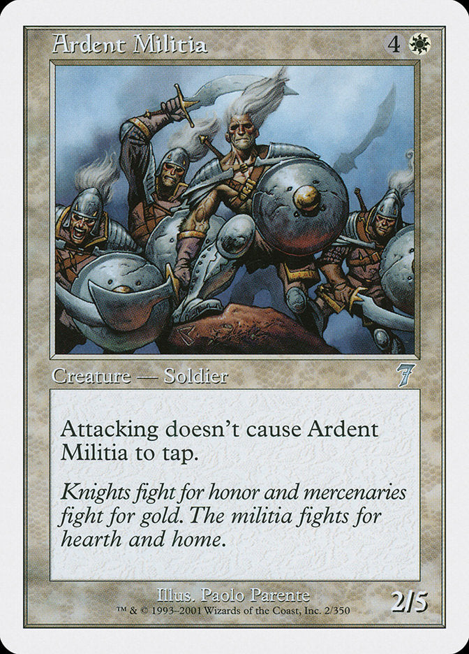 Ardent Militia [Seventh Edition] | I Want That Stuff Brandon