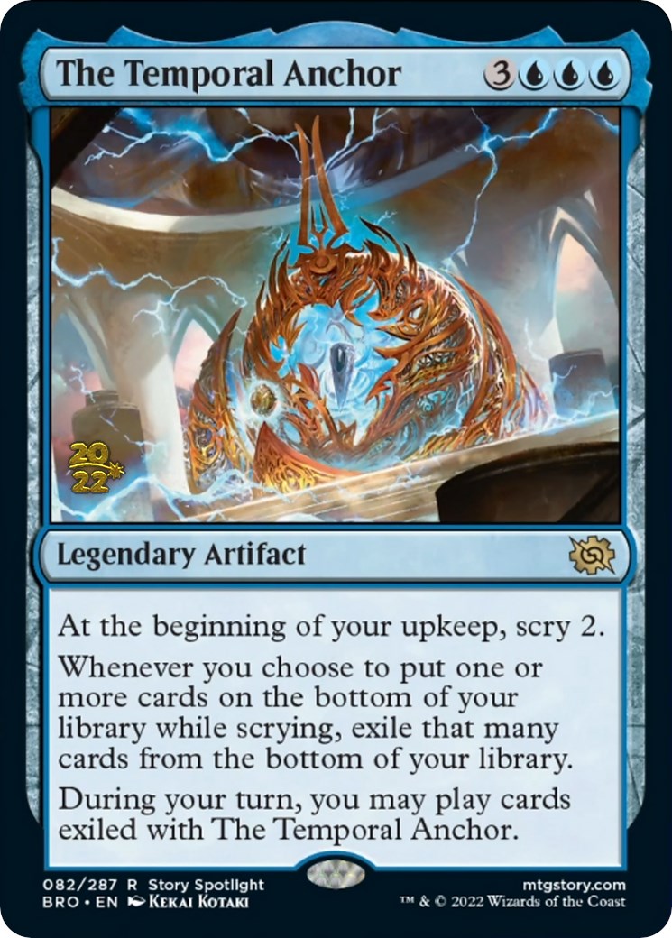 The Temporal Anchor [The Brothers' War Prerelease Promos] | I Want That Stuff Brandon