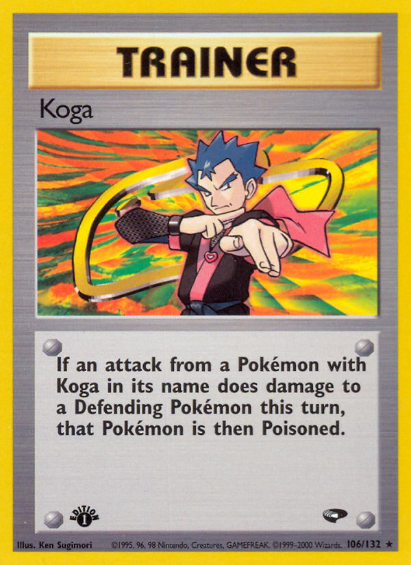 Koga (106/132) [Gym Challenge 1st Edition] | I Want That Stuff Brandon