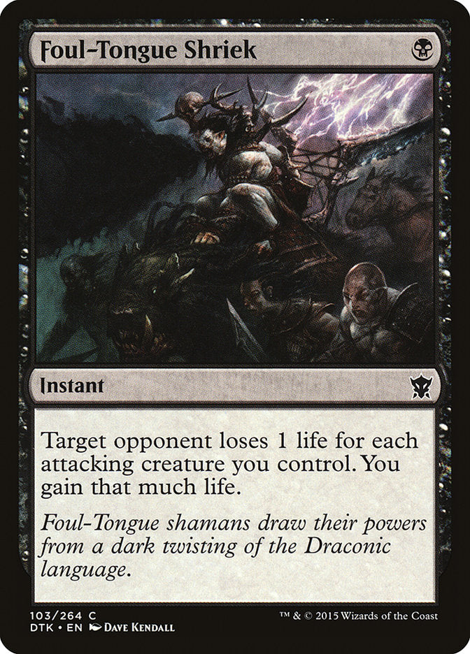 Foul-Tongue Shriek [Dragons of Tarkir] | I Want That Stuff Brandon