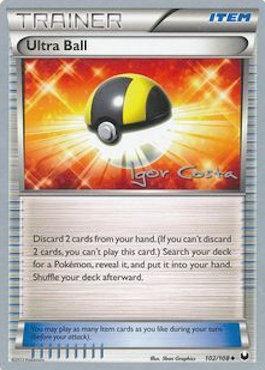 Ultra Ball (102/108) (Pesadelo Prism - Igor Costa) [World Championships 2012] | I Want That Stuff Brandon