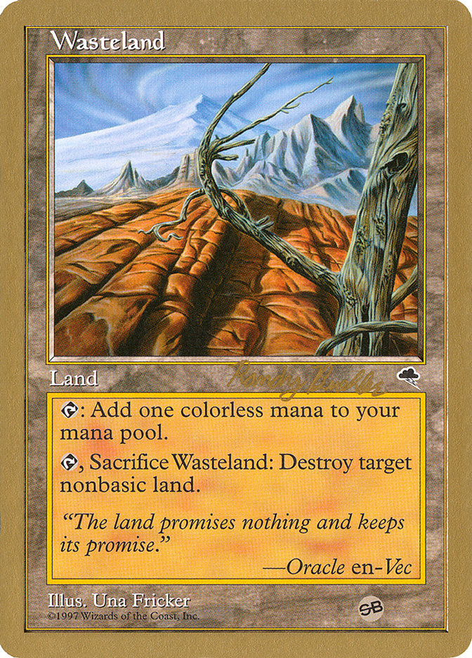 Wasteland (Randy Buehler) (SB) [World Championship Decks 1998] | I Want That Stuff Brandon