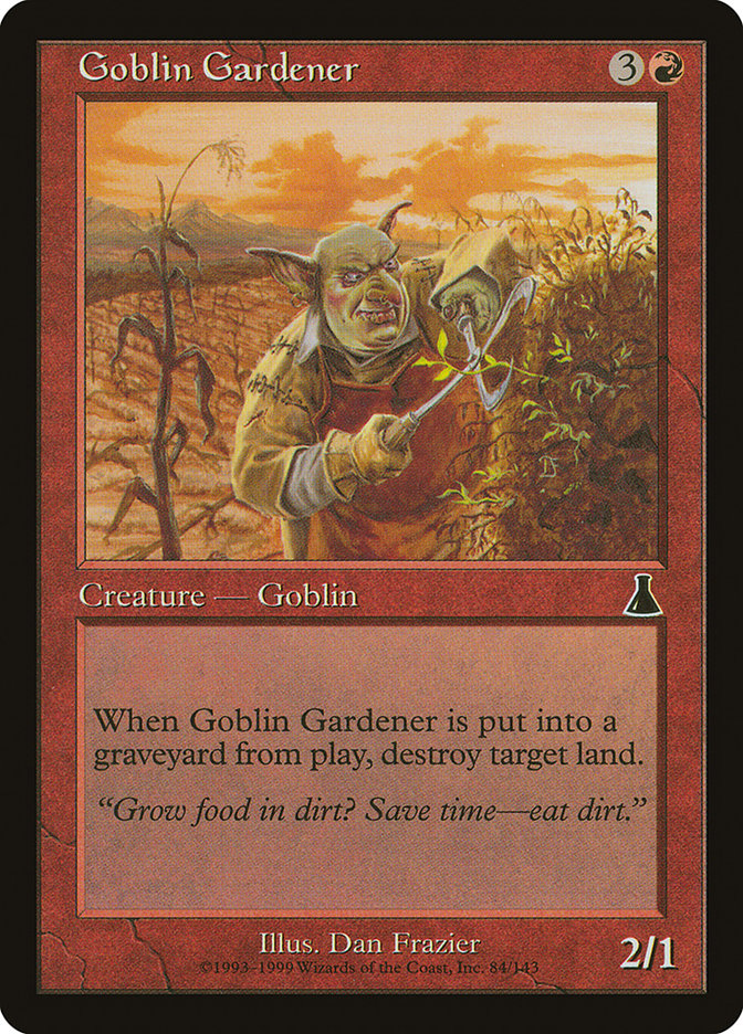 Goblin Gardener [Urza's Destiny] | I Want That Stuff Brandon