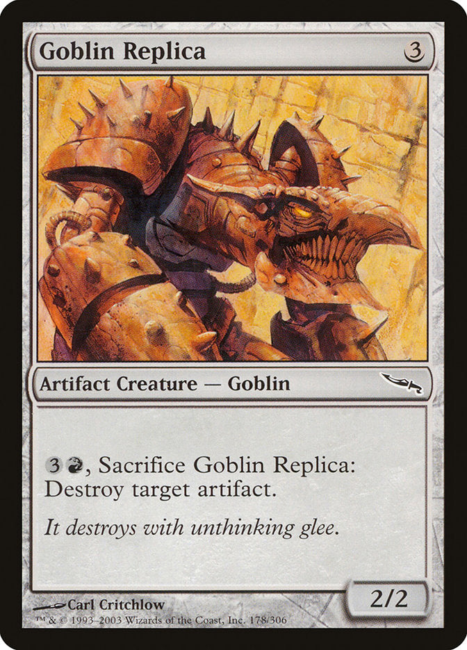 Goblin Replica [Mirrodin] | I Want That Stuff Brandon