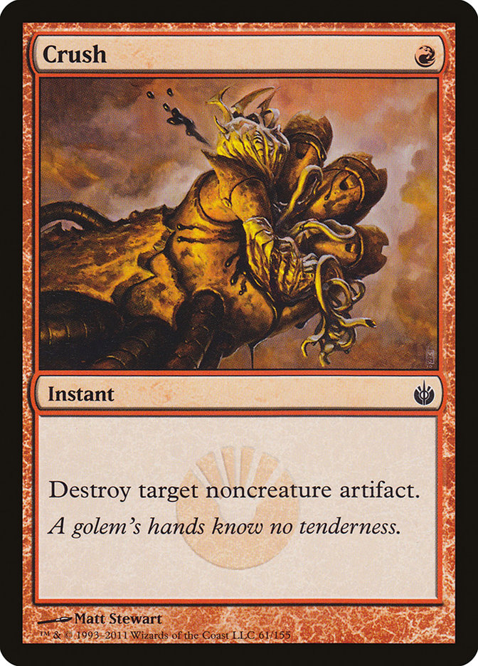 Crush [Mirrodin Besieged] | I Want That Stuff Brandon