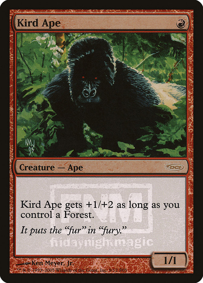 Kird Ape [Friday Night Magic 2005] | I Want That Stuff Brandon