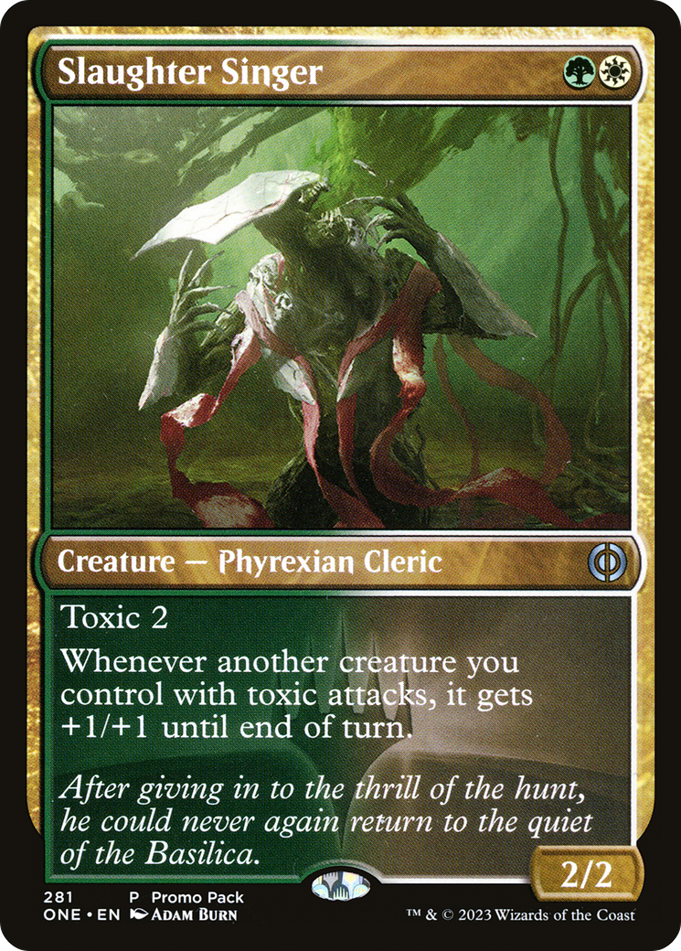 Slaughter Singer (Promo Pack) [Phyrexia: All Will Be One Promos] | I Want That Stuff Brandon