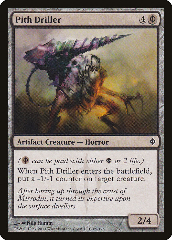 Pith Driller [New Phyrexia] | I Want That Stuff Brandon