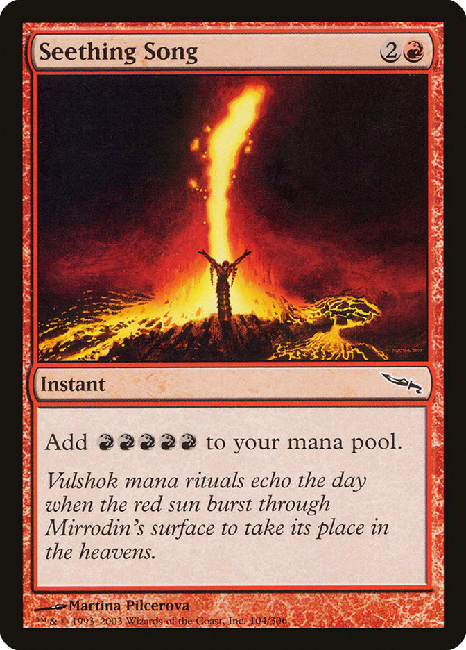 Seething Song [Mirrodin] | I Want That Stuff Brandon