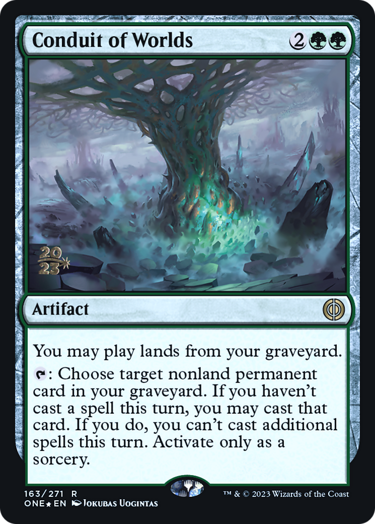 Conduit of Worlds [Phyrexia: All Will Be One Prerelease Promos] | I Want That Stuff Brandon