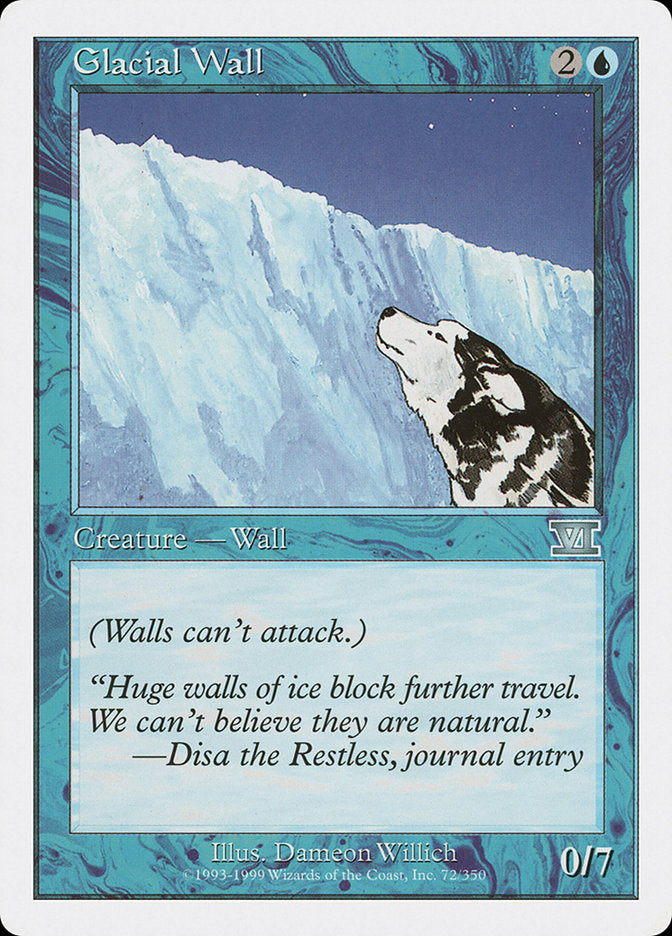 Glacial Wall [Classic Sixth Edition] | I Want That Stuff Brandon
