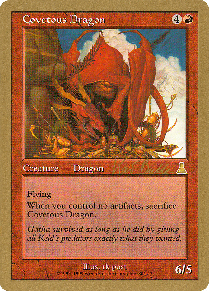 Covetous Dragon (Kai Budde) [World Championship Decks 1999] | I Want That Stuff Brandon