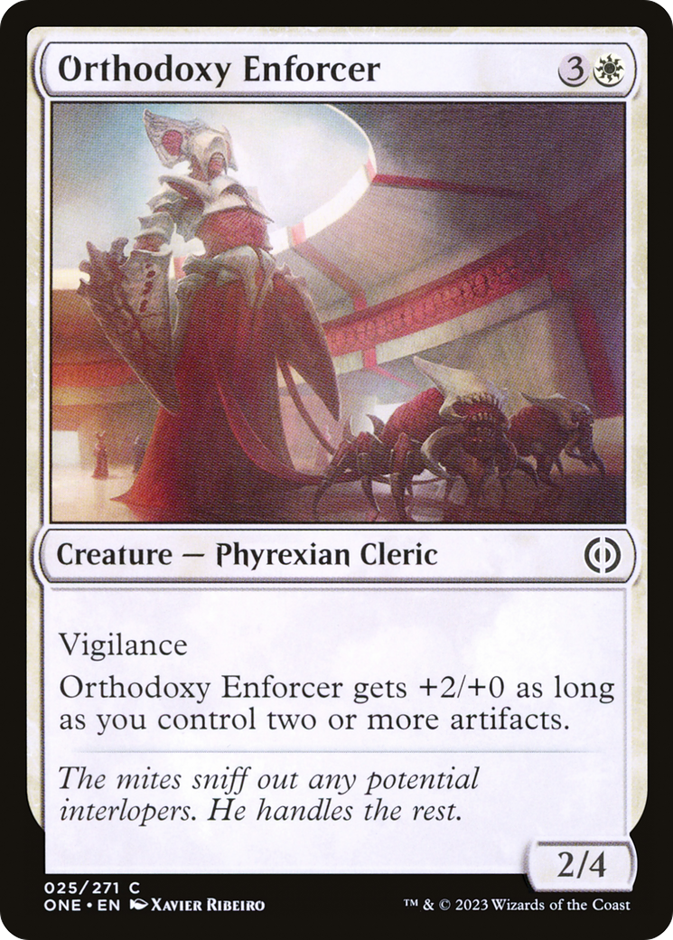 Orthodoxy Enforcer [Phyrexia: All Will Be One] | I Want That Stuff Brandon