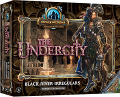 The Undercity: Black River Irregulars | I Want That Stuff Brandon