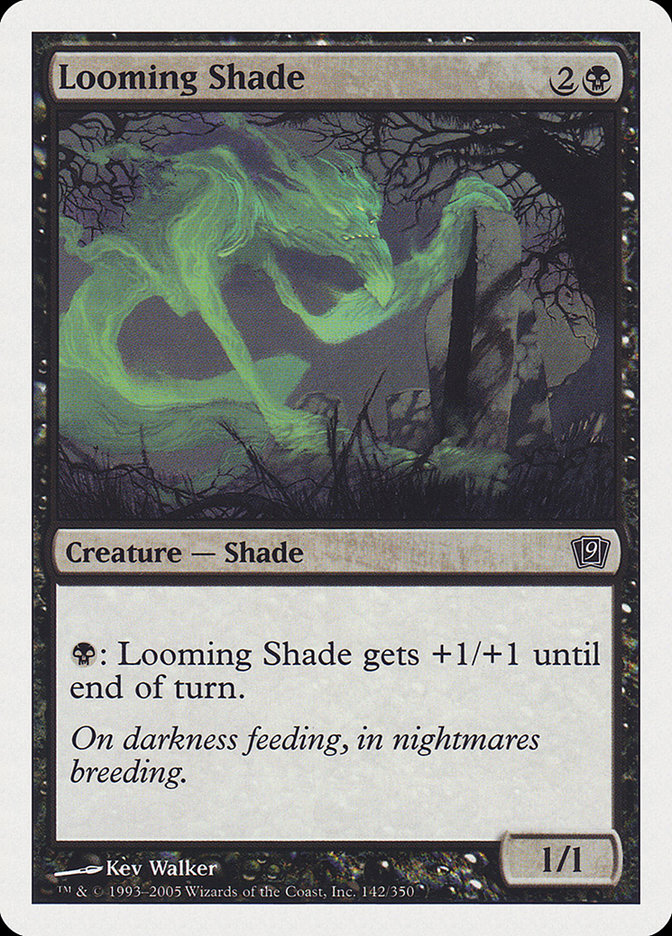 Looming Shade [Ninth Edition] | I Want That Stuff Brandon