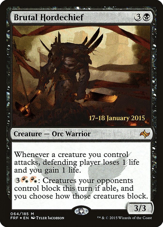 Brutal Hordechief [Fate Reforged Prerelease Promos] | I Want That Stuff Brandon