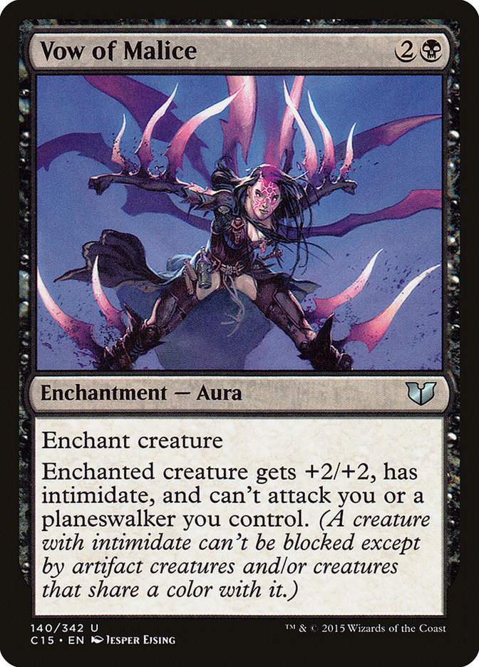 Vow of Malice [Commander 2015] | I Want That Stuff Brandon