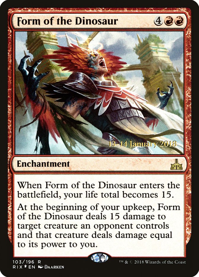 Form of the Dinosaur [Rivals of Ixalan Prerelease Promos] | I Want That Stuff Brandon