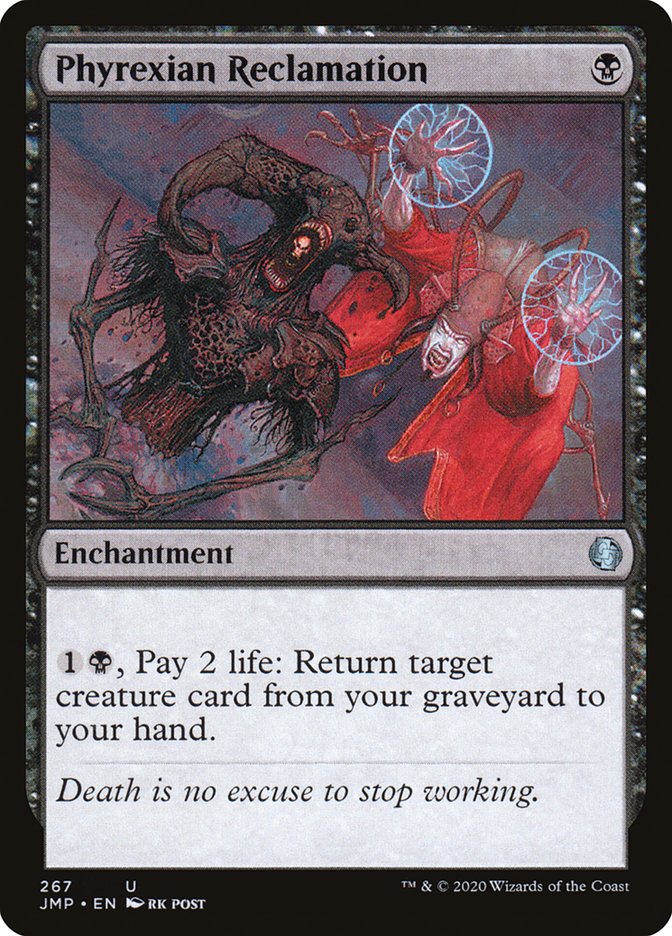 Phyrexian Reclamation [Jumpstart] | I Want That Stuff Brandon