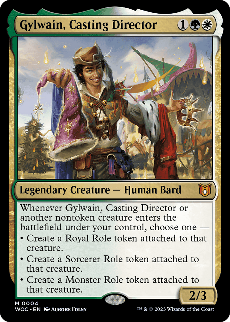 Gylwain, Casting Director [Wilds of Eldraine Commander] | I Want That Stuff Brandon