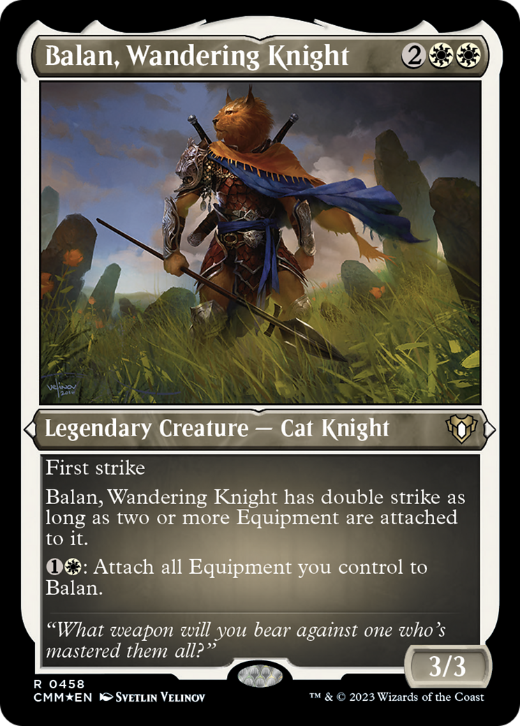 Balan, Wandering Knight (Foil Etched) [Commander Masters] | I Want That Stuff Brandon