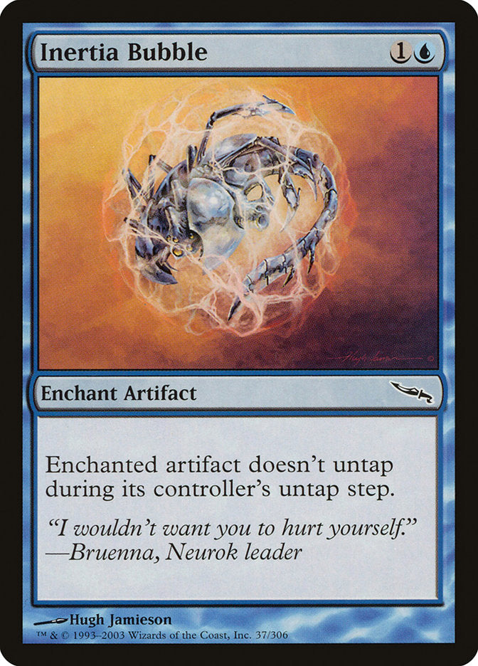 Inertia Bubble [Mirrodin] | I Want That Stuff Brandon