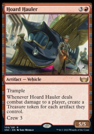 Hoard Hauler (Promo Pack) [Streets of New Capenna Promos] | I Want That Stuff Brandon