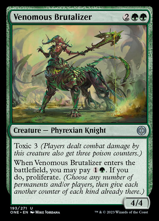 Venomous Brutalizer [Phyrexia: All Will Be One] | I Want That Stuff Brandon