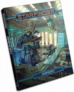 Starfinder Armory | I Want That Stuff Brandon