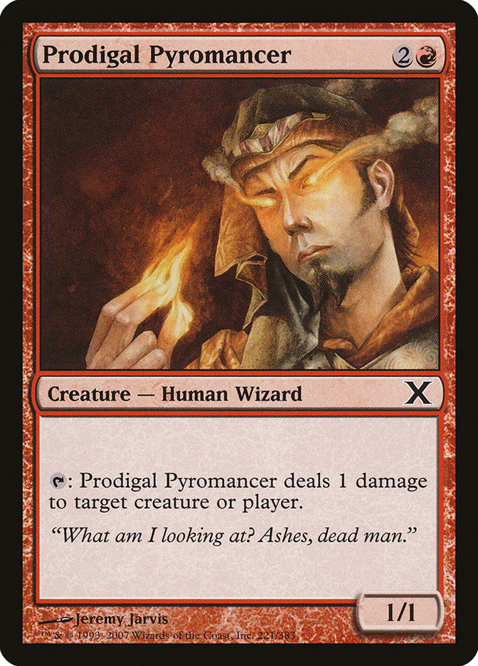 Prodigal Pyromancer [Tenth Edition] | I Want That Stuff Brandon