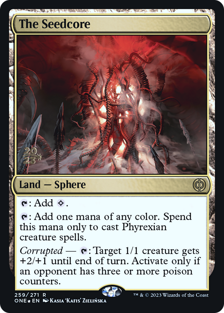 The Seedcore [Phyrexia: All Will Be One Prerelease Promos] | I Want That Stuff Brandon