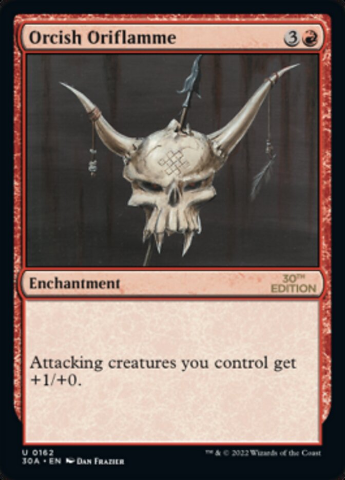 Orcish Oriflamme [30th Anniversary Edition] | I Want That Stuff Brandon