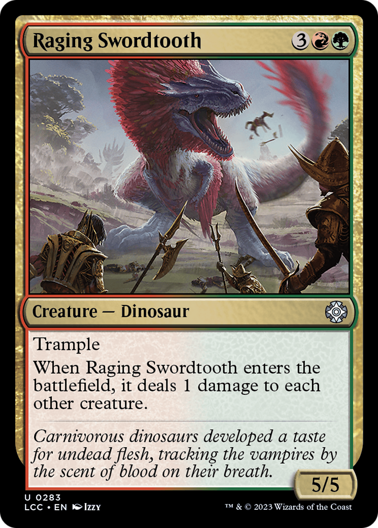 Raging Swordtooth [The Lost Caverns of Ixalan Commander] | I Want That Stuff Brandon